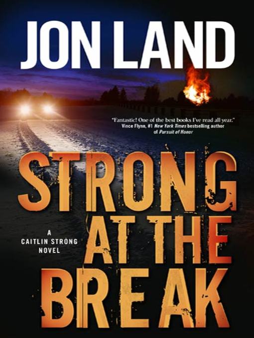 Title details for Strong at the Break by Jon Land - Wait list